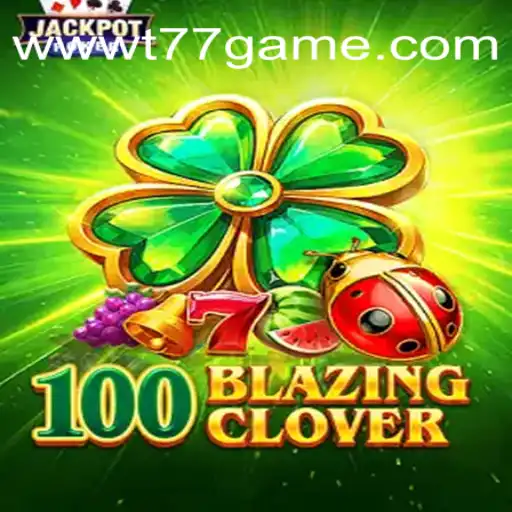 Exploring the Vibrant World of 100BlazingClover: A New Era in Online Gaming