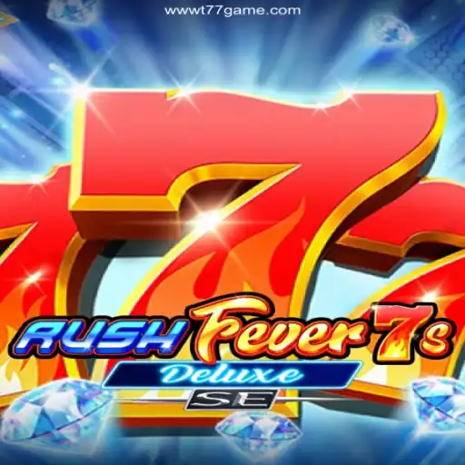 Explore RushFever7sDeluxeSE: The Premier Casino Game at t77.game Oficial